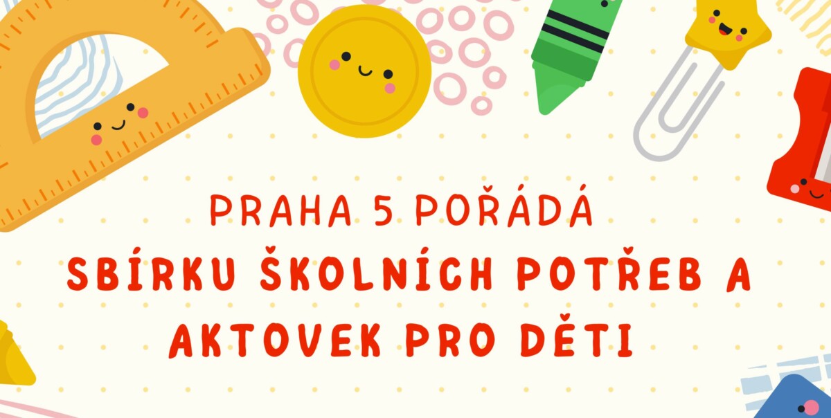 Sbírka školních potřeb pro děti na Praze 5