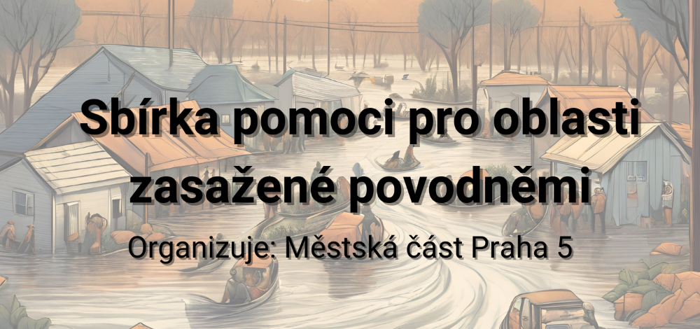 Sbírka pomoci pro oblasti zasažené povodněmi