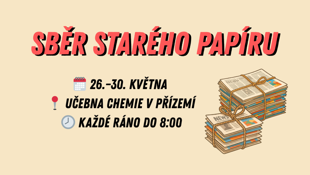 SBĚR STARÉHO PAPÍRU – 26.–30. května ♻️