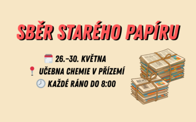 SBĚR STARÉHO PAPÍRU – 26.–30. května ♻️