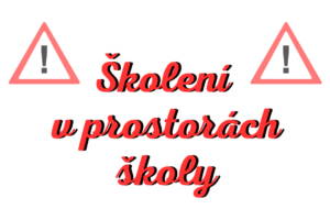 Školení v prostorách školy – 9. května